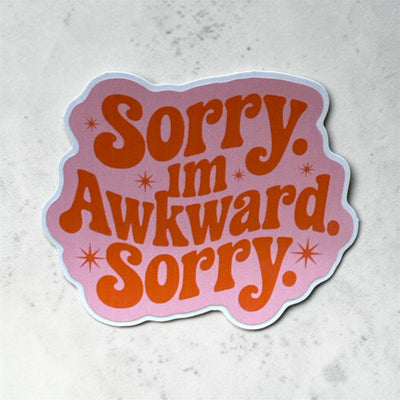 Sorry I'm awkward vinyl sticker