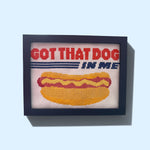 Got that dog in me cross stitch