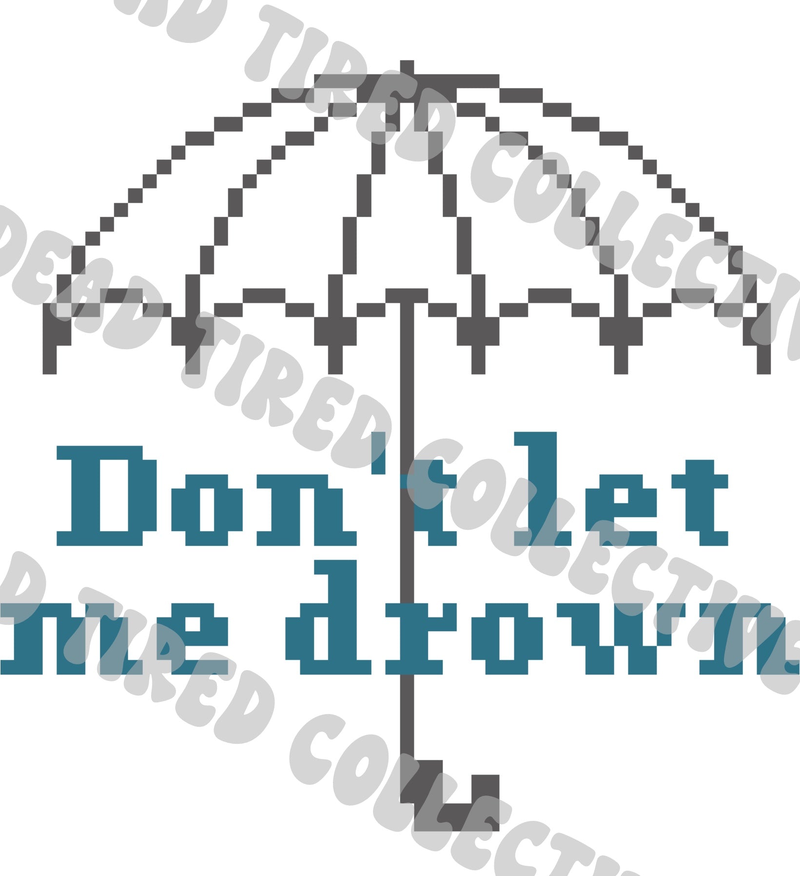 Don't let me drown DIY cross stitch kit